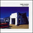 ZARD BLEND ～SUN & STONE～