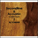 Second line & Acoustic collection II