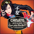 千聖～CHISATO～ 20th ANNIVERSARY BEST ALBUM 「Can you Rock?!」