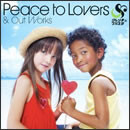 Peace to Lovers & Out Works