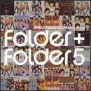 Folder＋Folder 5 SINGLE COLLECTION and more