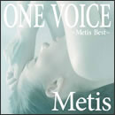 ONE VOICE ～Metis Best～