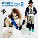 THE BEST of mihimaru GT 2