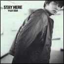 STAY HERE