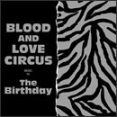 BLOOD AND LOVE CIRCUS