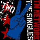 TM NETWORK THE SINGLES 2