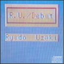 R.U./Debut