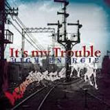 It's my Trouble