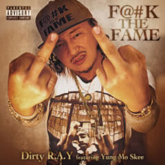F@#k the Fame feat. Yung Mo Skee