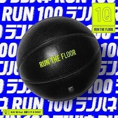 RUN 100 feat. 加藤ミリヤ & SWAY