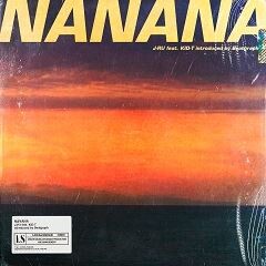 NANANA (feat. KID-T)