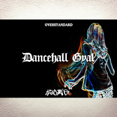 Dancehall Gyal