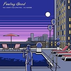 Feeling Good feat. KENNY from SPiCYSOL