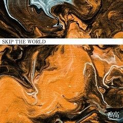 SKIP THE WORLD