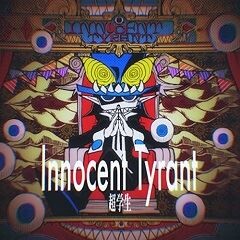 Innocent Tyrant