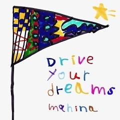Drive your dreams