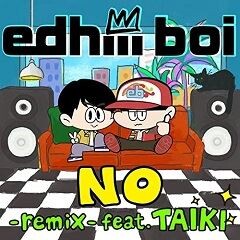 NO -remix- feat. TAIKI