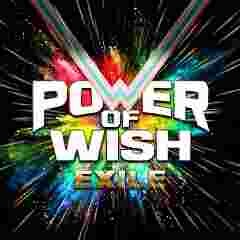 POWER OF WISH / EXILE