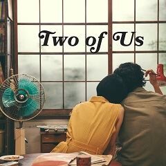 Two of Us feat. 林萌々子 / go!go!vanillas