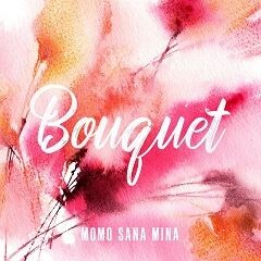 Bouquet / MOMO SANA MINA from TWICE