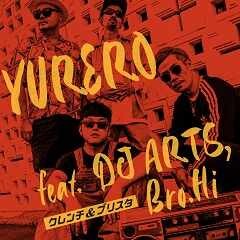 YURERO feat.DJ ARTS,Bro.Hi