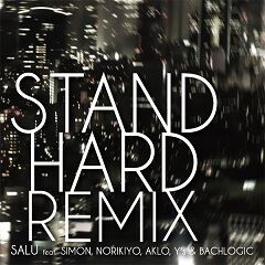 Stand Hard (Remix) feat.SIMON, NORIKIYO, AKLO, Y's & BACHLOGIC