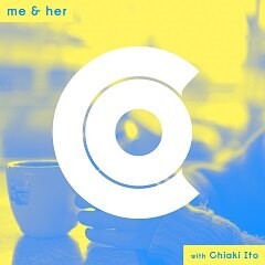me & her (feat. 伊藤千晃)