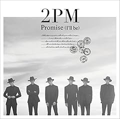 2PM Promise (I'll be) -Japanese ver.- 歌詞 - 歌ネット