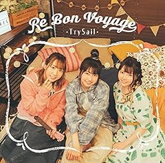 Trysail Re Bon Voyage 歌詞 歌ネット