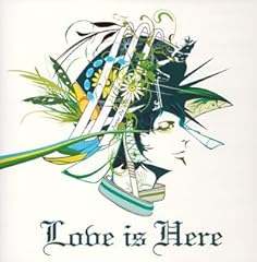 Love is Here