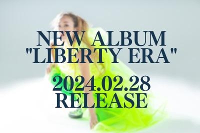 約7年ぶりとなるNEW ALBUM 『LIBERTY ERA』リリース決定！