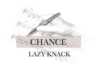 CHANCE LAZY KNACK